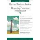 Harvard Business Review on Measuring Corporate Performance by Harvard Business School Press 